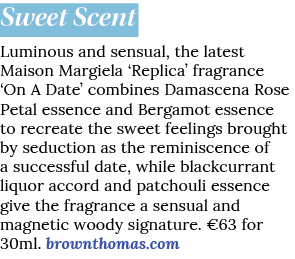Sweet Scent Luminous and sensual, the latest Maison Margiela ‘Replica’ fragrance ‘On A Date’ combines Damascena Rose ...