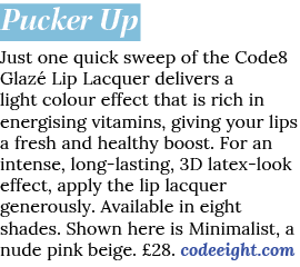 Pucker Up Just one quick sweep of the Code8 Glaz Lip Lacquer delivers a light colour effect that is rich in energisi...