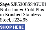 Sage SJE530BSS4GUK1 Nutri Juicer Cold Plus in Brushed Stainless Steel, £224.95 SHOP HERE