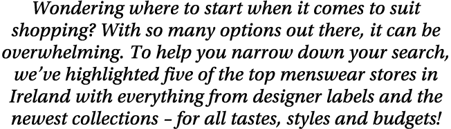 Wondering where to start when it comes to suit shopping  With so many options out there, it can be overwhelming  To h   