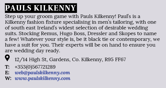 PAULs Kilkenny Step up your groom game with Pauls Kilkenny  Paul s is a Kilkenny fashion fixture specialising in men    