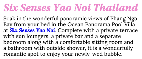 Six Senses Yao Noi Thailand Soak in the wonderful panoramic views of Phang Nga Bay from your bed in the Ocean Panoram   