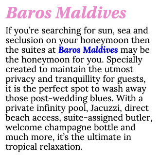 Baros Maldives If you re searching for sun, sea and seclusion on your honeymoon then the suites at Baros Maldives may   