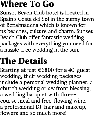 Where To Go Sunset Beach Club hotel is located in Spain s Costa del Sol in the sunny town of Benalmádena which is kno   