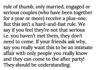 rule of thumb, only married, engaged or serious couples (who have been together for a year or more) receive a plus-on   