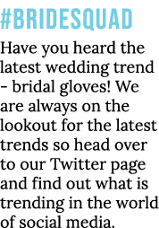 #Bridesquad Have you heard the latest wedding trend - bridal gloves  We are always on the lookout for the latest tren   