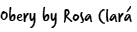 Obery by Rosa Clará 