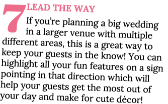 7 LEAD THE WAY If you re planning a big wedding in a larger venue with multiple different areas, this is a great way    