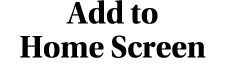 Add to Home Screen