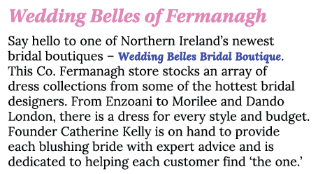 Wedding Belles of Fermanagh Say hello to one of Northern Ireland s newest bridal boutiques   Wedding Belles Bridal Bo   