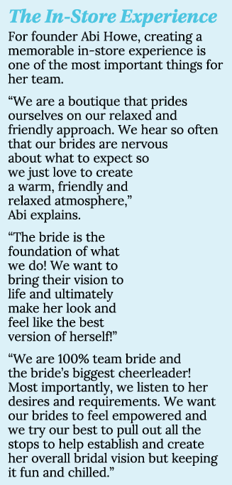 The In-Store Experience For founder Abi Howe, creating a memorable in-store experience is one of the most important t   