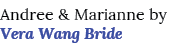 Andree & Marianne by Vera Wang Bride