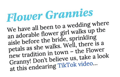 Flower Grannies We have all been to a wedding where an adorable flower girl walks up the aisle before the bride, spri   