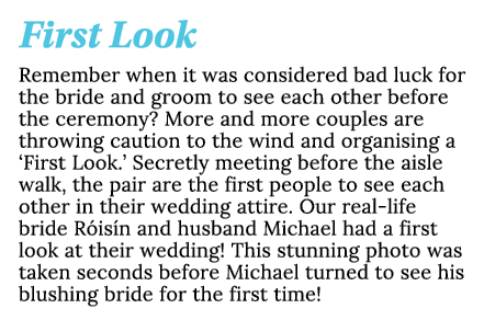 First Look Remember when it was considered bad luck for the bride and groom to see each other before the ceremony  Mo   