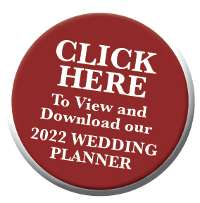 CLICK HERE To View and Download our 2022 Wedding Planner
