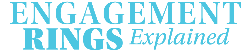 Engagement Rings Explained