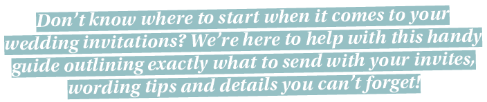 Don t know where to start when it comes to your wedding invitations  We re here to help with this handy guide outlini   