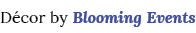 Décor by Blooming Events
