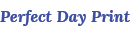 Perfect Day Print