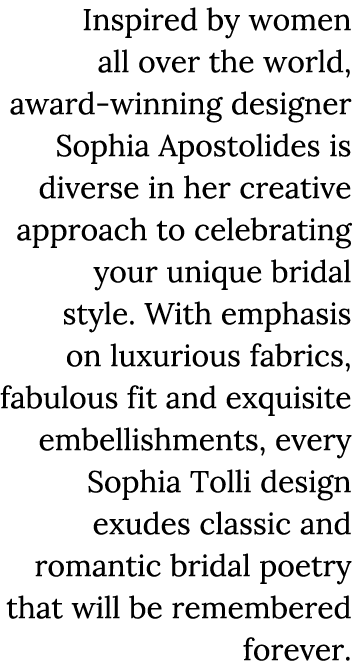 Inspired by women all over the world, award-winning designer Sophia Apostolides is diverse in her creative approach t   