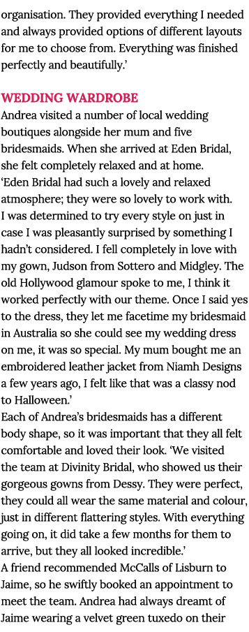 organisation  They provided everything I needed and always provided options of different layouts for me to choose fro   