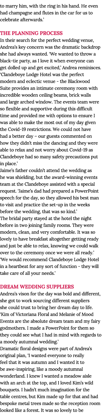 to marry him, with the ring in his hand  He even had champagne and flutes in the car for us to celebrate afterwards     