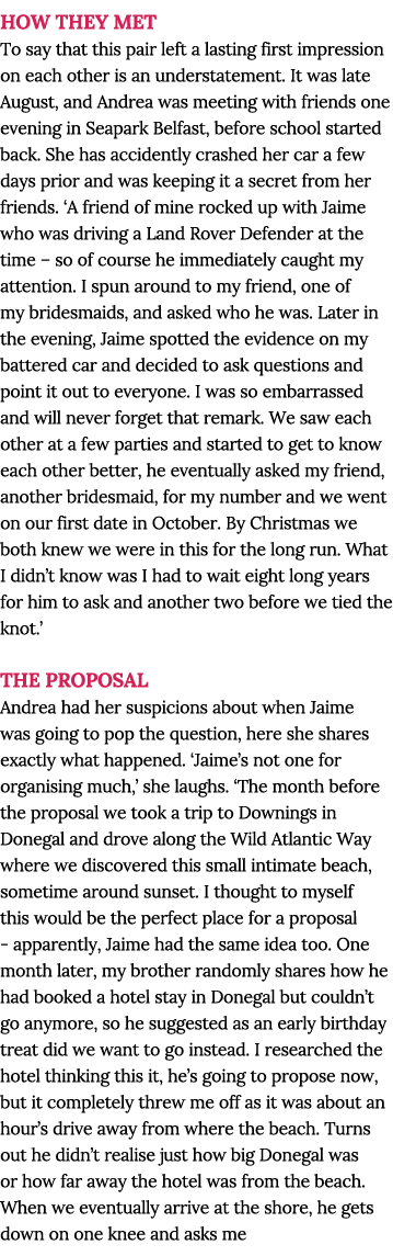 HOW THEY MET To say that this pair left a lasting first impression on each other is an understatement  It was late Au   