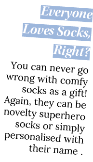 Everyone Loves Socks, Right  You can never go wrong with comfy socks as a gift  Again, they can be novelty superhero    