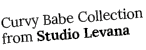 Curvy Babe Collection from Studio Levana