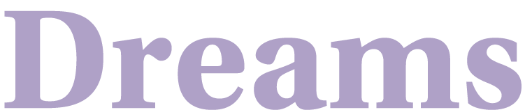 Dreams