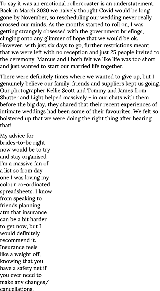 To say it was an emotional rollercoaster is an understatement  Back in March 2020 we naively thought Covid would be l   