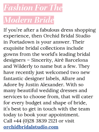 Fashion For The Modern Bride If you re after a fabulous dress shopping experience, then Orchid Bridal Studio in Porta   