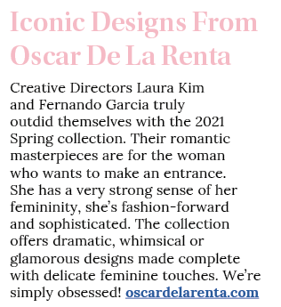 Iconic Designs From Oscar De La Renta Creative Directors Laura Kim and Fernando Garcia truly outdid themselves with t   