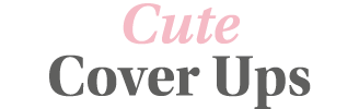 Cute Cover Ups
