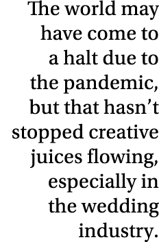 The world may have come to a halt due to the pandemic, but that hasn t stopped creative juices flowing, especially in   