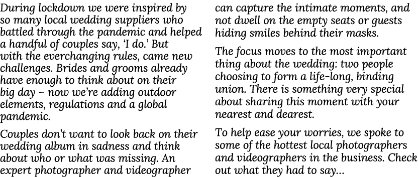 During lockdown we were inspired by so many local wedding suppliers who battled through the pandemic and helped a han   