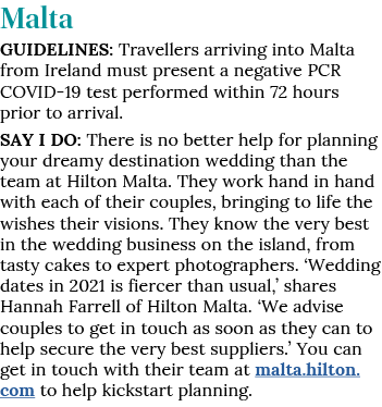 Malta Guidelines: Travellers arriving into Malta from Ireland must present a negative PCR COVID-19 test performed wit   