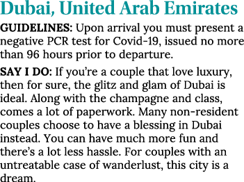 Dubai, United Arab Emirates Guidelines: Upon arrival you must present a negative PCR test for Covid-19, issued no mor   