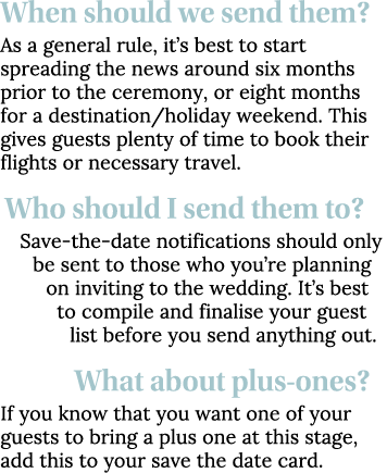 When should we send them  As a general rule, it s best to start spreading the news around six months prior to the cer   