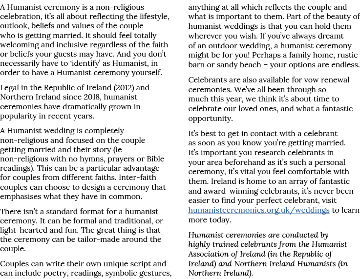A Humanist ceremony is a non-religious celebration, it s all about reflecting the lifestyle, outlook, beliefs and val   