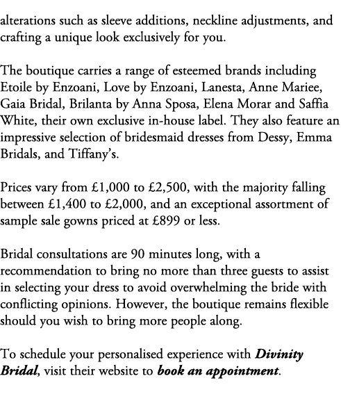 alterations such as sleeve additions, neckline adjustments, and crafting a unique look exclusively for you. The bouti...