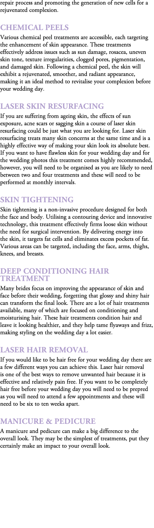 repair process and promoting the generation of new cells for a rejuvenated complexion. Chemical Peels Various chemica...
