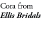 Cora from Ellis Bridals