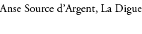 Anse Source d’Argent, La Digue 