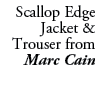 Scallop Edge Jacket & Trouser from Marc Cain