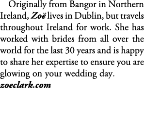 Originally from Bangor in Northern Ireland, Zo lives in Dublin, but travels throughout Ireland for work. She has wor...