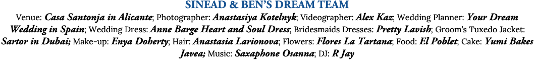 Sinead & Ben’s Dream Team Venue: Casa Santonja in Alicante; Photographer: Anastasiya Kotelnyk; Videographer: Alex Kaz...