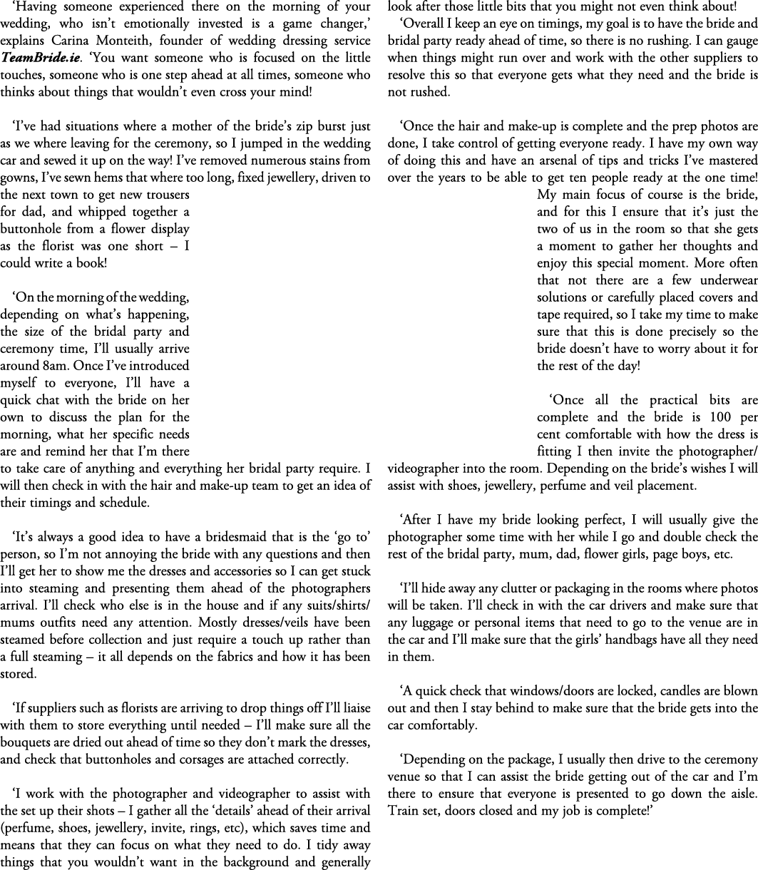 ‘Having someone experienced there on the morning of your wedding, who isn’t emotionally invested is a game changer,’ ...