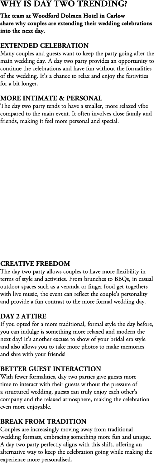 Why is Day Two Trending? The team at Woodford Dolmen Hotel in Carlow share why couples are extending their wedding ce...